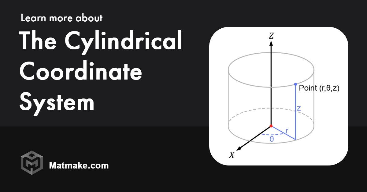 the-cylindrical-coordinate-system