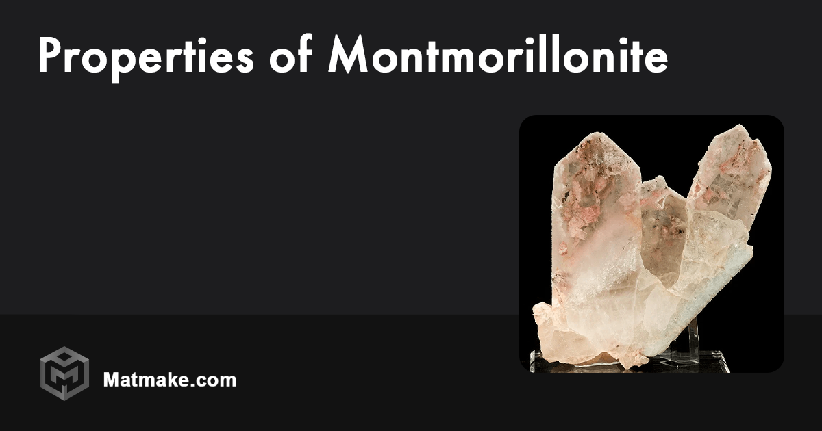 Montmorillonite Properties