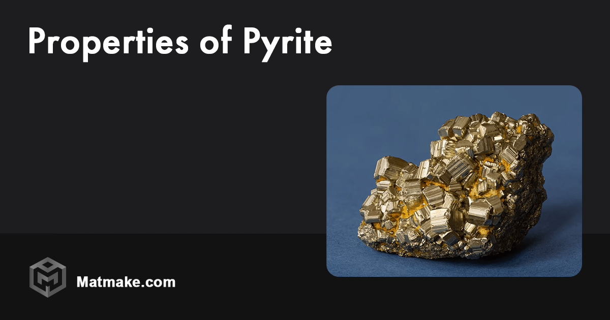 Pyrite Properties