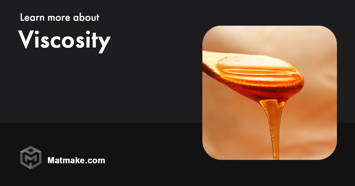 What is Viscosity Definition, Formula, and Applications